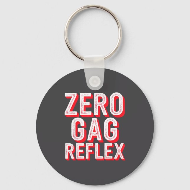 Zero Gag Reflex, Meme Funny Bachelorette Party  Keychain (Front)