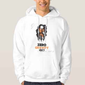 Zero gravity vibes space motivational captioned hoodie