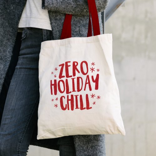 Zero holiday chill fun festive red Christmas Tote Bag