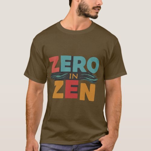 Zero in on Zen T_Shirt