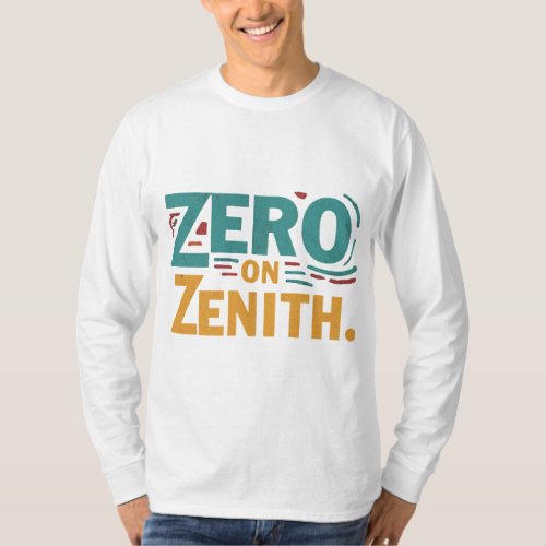Zero in on Zenith T_Shirt
