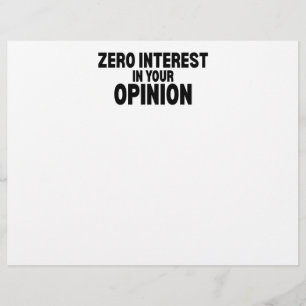 Zero Interest In Your Opinion Professional Letterhead