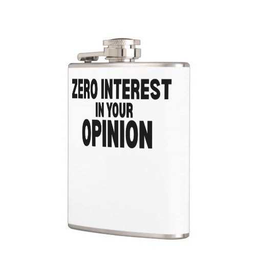 Zero Interest In Your Opinion Stainless Steel  Flask