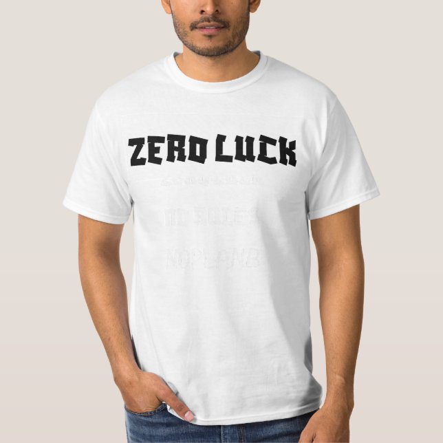 Zero Luck T Shirt White (Front)