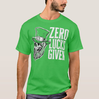 Zero Lucks Given Funny St Patricks Day Skull T-Shirt