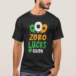 Zero Lucks Given Party St. Patrick's Day Humor T-Shirt