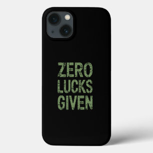 Zero Lucks Given St Paddy's Day Hilarious Patricks iPhone 13 Case