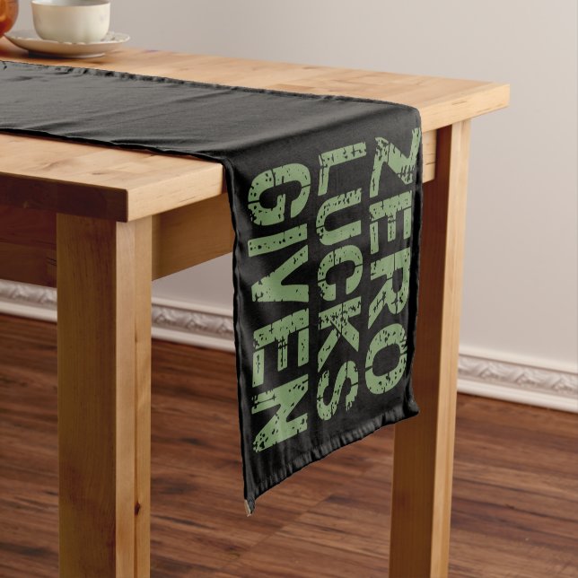Zero Lucks Given St Paddy's Day Hilarious Patricks Short Table Runner (In Situ)