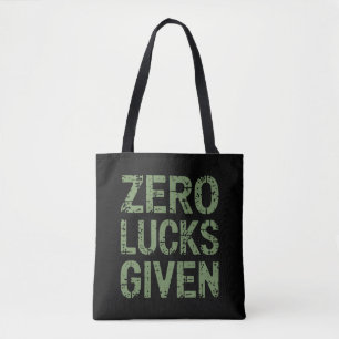 Zero Lucks Given St Paddy's Day Hilarious Patricks Tote Bag