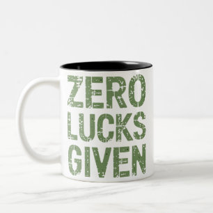 Zero Lucks Given St Paddy's Day Hilarious Patricks Two-Tone Coffee Mug