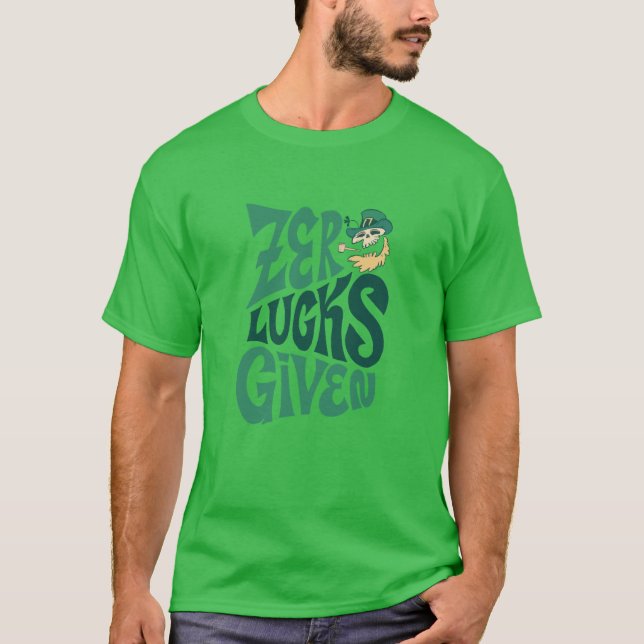 Zero Lucks Given T-Shirt (Front)