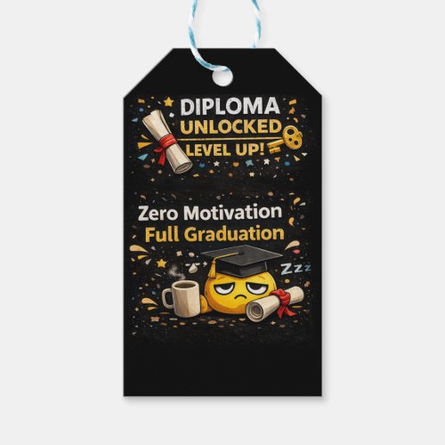 Zero Motivation Full Graduation Funny Shirt  Gift Tags