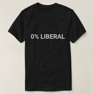 Zero Percent Liberal Political Statement Art T-Shirt