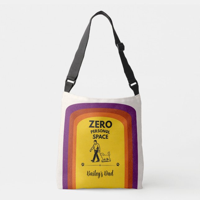 Zero Personal Space Funny Dog Lover Quote Crossbody Bag (Front)