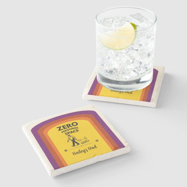 Zero Personal Space Funny Dog Lover Quote Stone Coaster (Side)