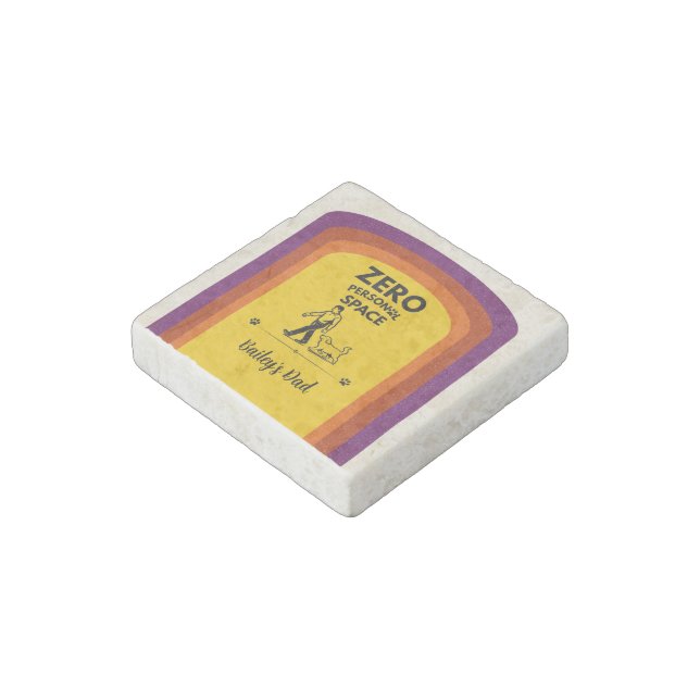 Zero Personal Space Funny Dog Lover Quote Stone Magnet (Angled)