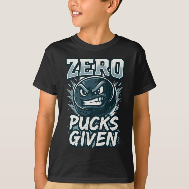 Zero Pucks Given Hockey Humor Sports Fan Design  T-Shirt (Front)