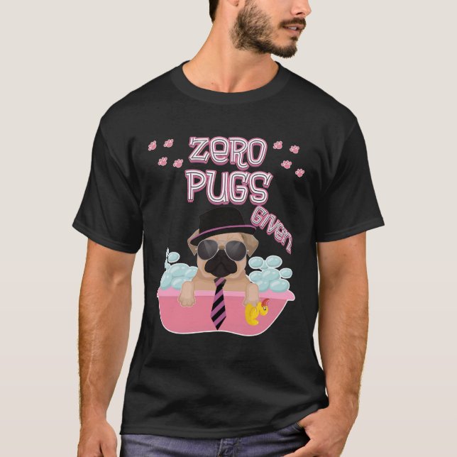 Zero pugs given Premium T-Shirt 334 (Front)
