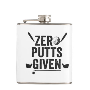 Zero Putts Given Funny Golf Sport Golfing Dad Gift Flask