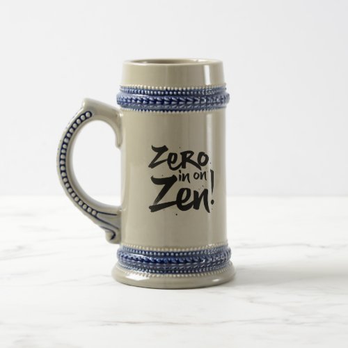 Zero to Zen Beer Stein