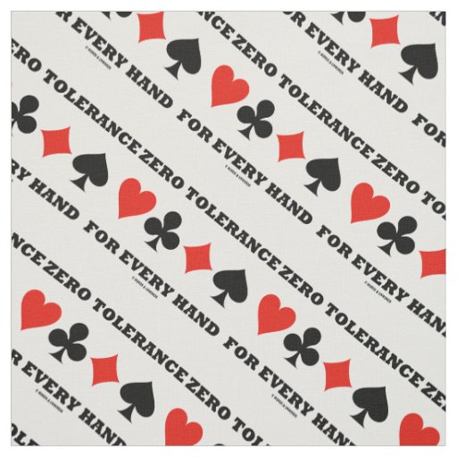 Zero Tolerance For Every Hand 4 Card Suits Bridge Fabric