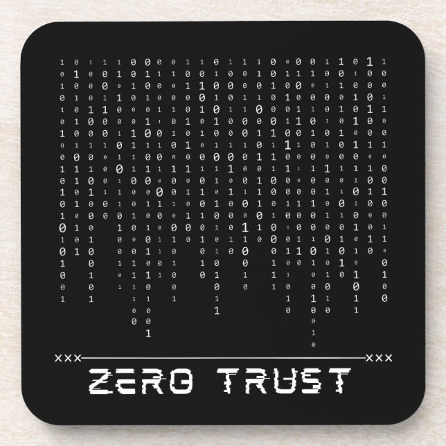 Zero Trust Beverage Coaster (Front)
