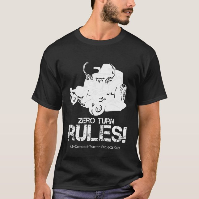 Zero Turn Rules! T-Shirt (Front)