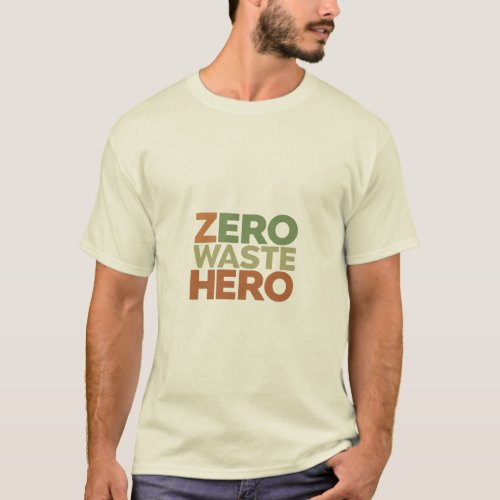 Zero Waste Hero T_Shirt