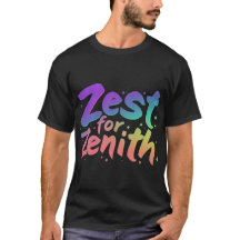 Zest for Zenith.