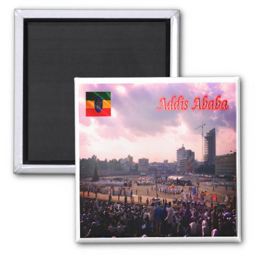 zET005 ADDIS ABABA Meskal Square EthiopiaFridge Magnet