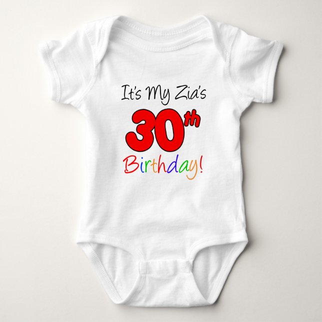 Zia's 30th Birthday Baby Bodysuit (Front)