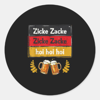 Zicke zacke hoi hoi hoi german chant men women classic round sticker