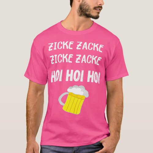Zicke Zacke Hoi Hoi Hoi Munich German Beer Gifts  T_Shirt