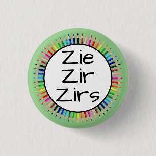 Zie Zir Zirs Pronouns in Circle of Colored Pencils Button