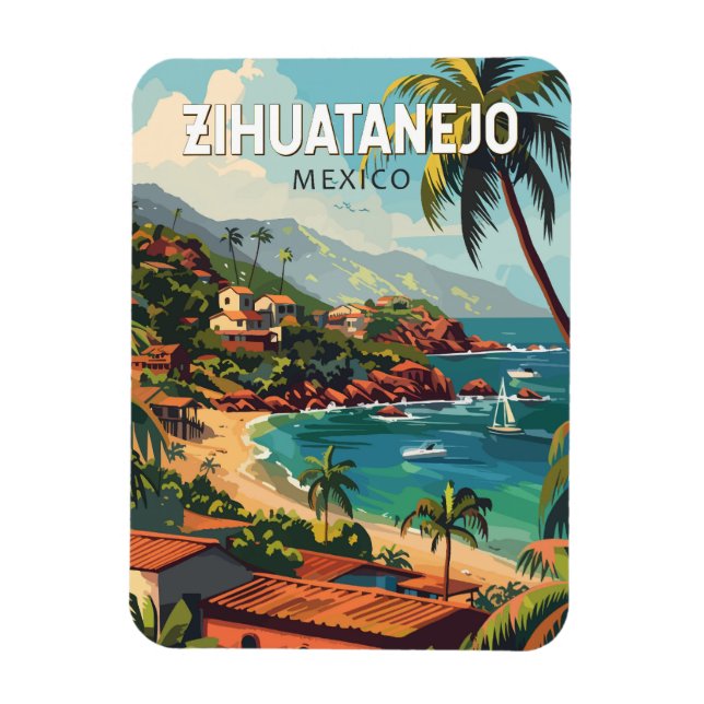 Zihuatanejo Mexico Travel Art Vintage Magnet (Vertical)