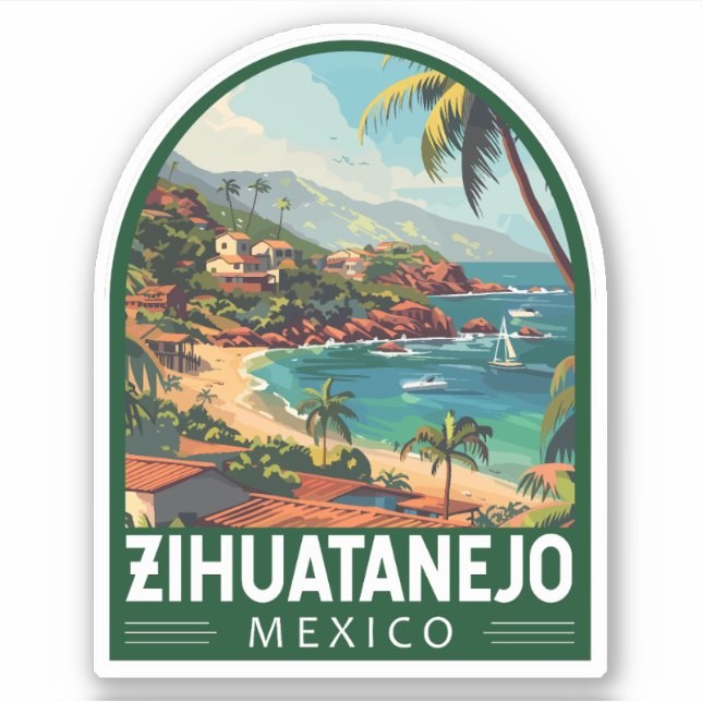 Zihuatanejo Mexico Travel Art Vintage Sticker (Front)