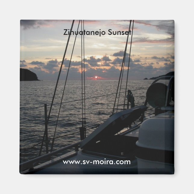 Zihuatanejo Sunset from Moira in anchorage Magnet (Front)