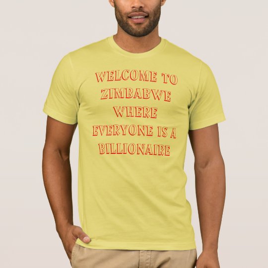 Zimbabwe Billionaire T-Shirt