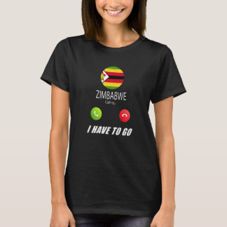 Zimbabwe Flag Souvenir Zimbabwe Is Calling Is Call T-Shirt