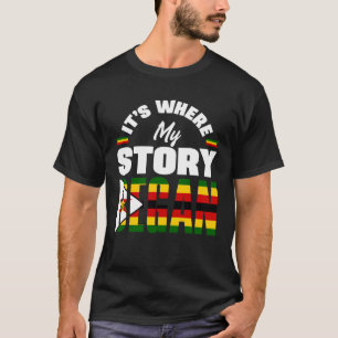 Zimbabwean Zimbabwe Zimbabwean Flag Its Where My S T-Shirt