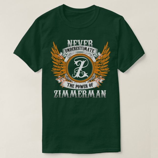 Zimmerman Name Shirt Never Underestimate The Power (Design Front)