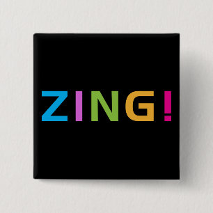 ZING ! PINBACK BUTTON
