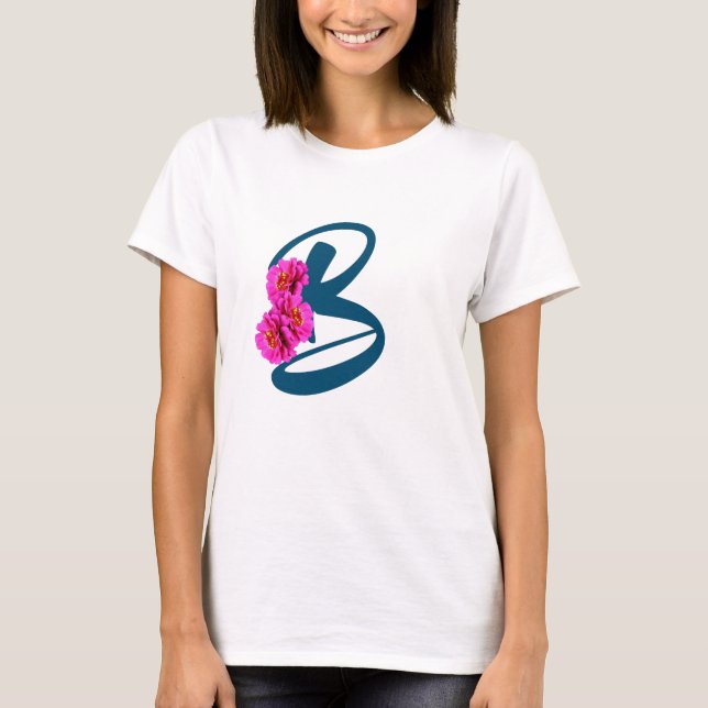 Zinnia Flowers Monogram Initial B T-Shirt (Front)
