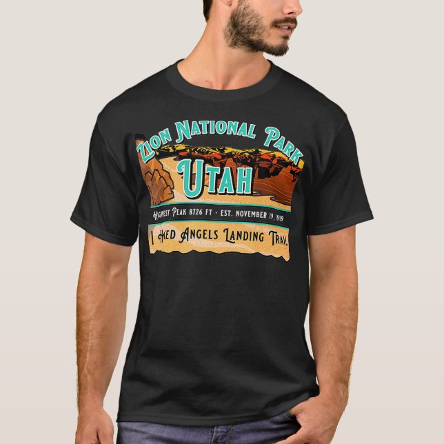 Zion National Park I Hiked Angels Landing Trail So T-Shirt (Front)