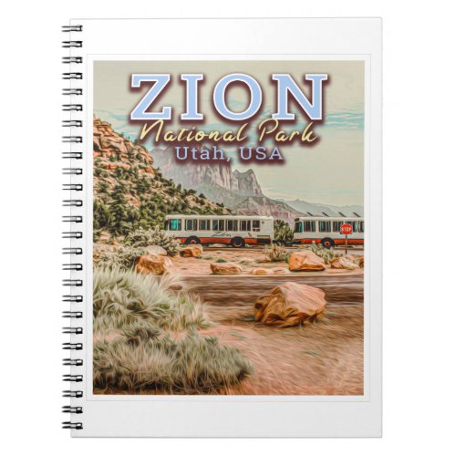 ZION NATIONAL PARK _ UTAH UNITED STATES NOTEBOOK