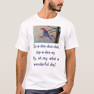 Zip-a-dee-do-dah shirt