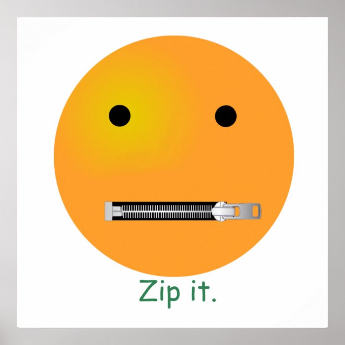 Zip It Smiley Face Emoticon Poster