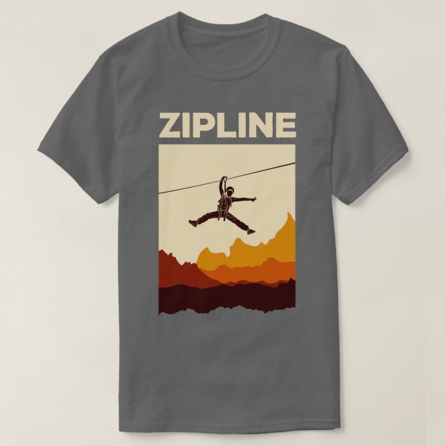 Zipline Adventure Ziplining Ziplines Gift 1 T-Shirt (Design Front)