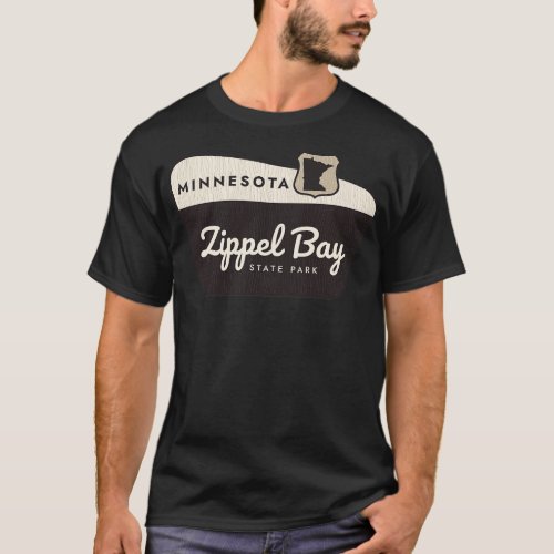 Zippel Bay State Park Minnesota Welcome Sign T_Shirt