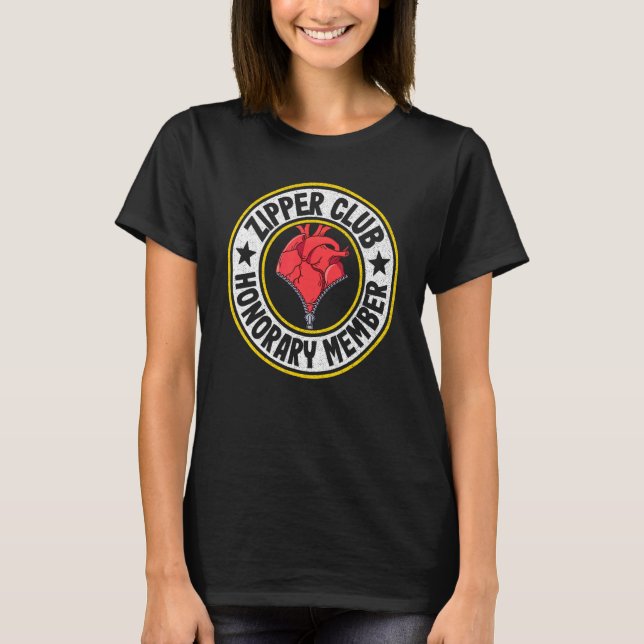 Zipper Club Honorary Member Bypass Open Heart Surg T-Shirt (Front)